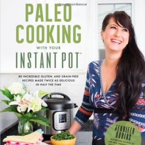 Paleo Cooking with Your Instant Pot