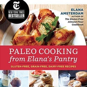 Paleo Cooking from Elana's Pantry